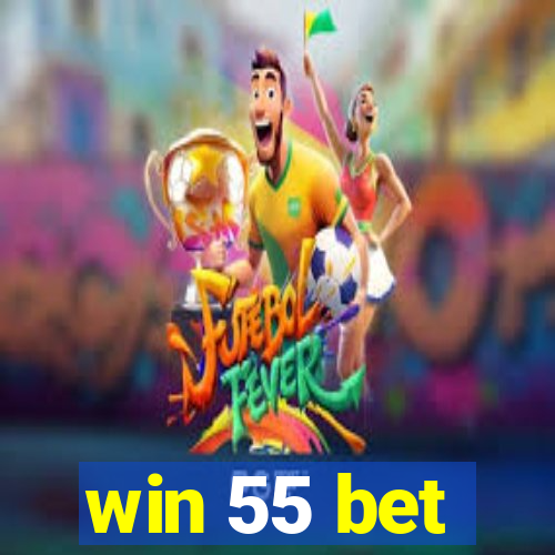 win 55 bet